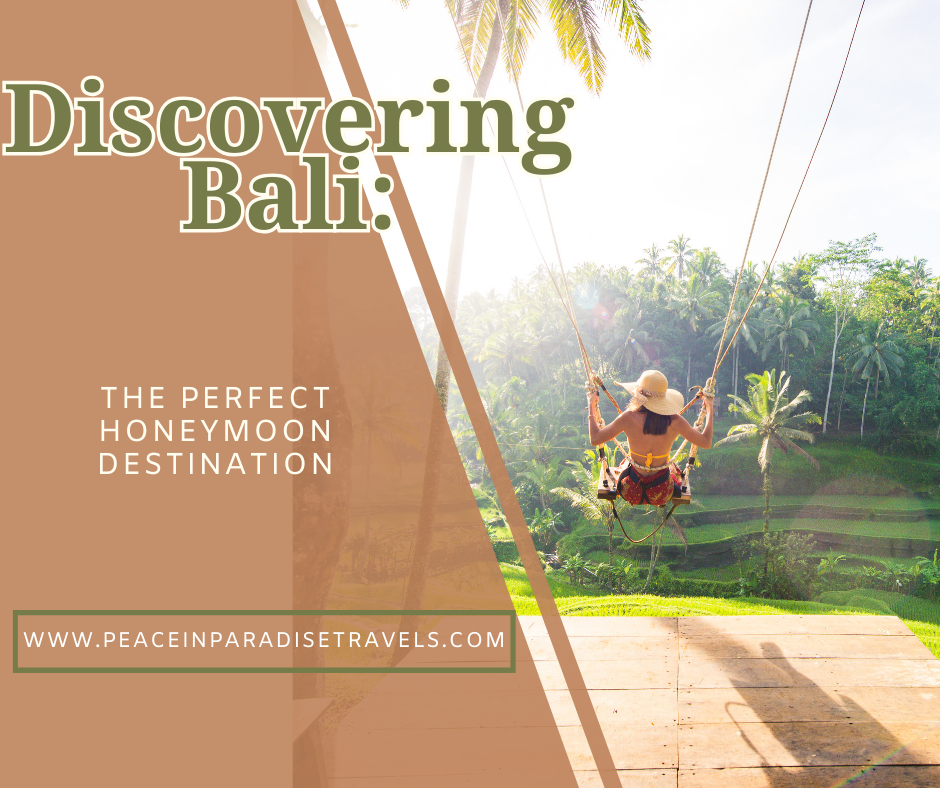 Discovering Bali: The Perfect Honeymoon Destination