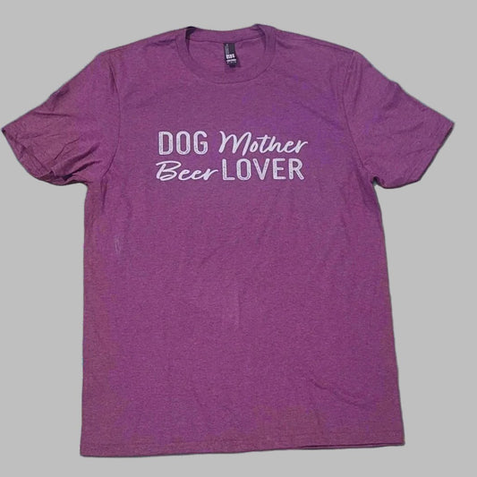 Dog Mother, Beer Lover T-Shirt *CLEARANCE*